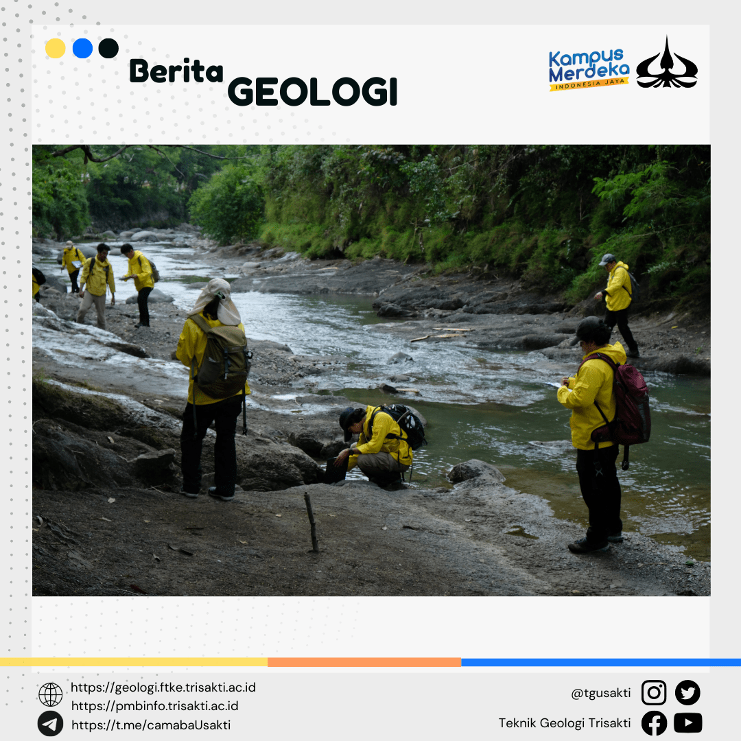 Ekskursi Pra Kuliah Lapangan Teknik Geologi Universitas Trisakti