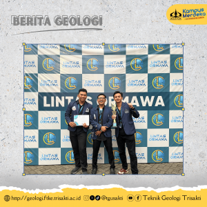 Mahasiswa Teknik Geologi Universitas Trisakti Raih Juara 1 dan 3 di Lomba Inovasi Teknologi Cerdas 2024