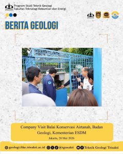 Company Visit Balai Konservasi Airtanah, Badan Geologi, Kementerian ESDM Jakarta, 20 Mei 2026