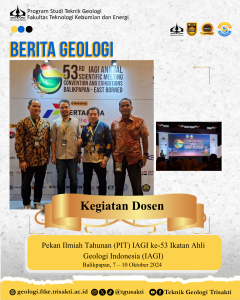 Dosen Teknik Geologi FTKE Universitas Trisakti Hadiri Pekan Ilmiah Tahunan (PIT) IAGI ke-53 di Balikpapan