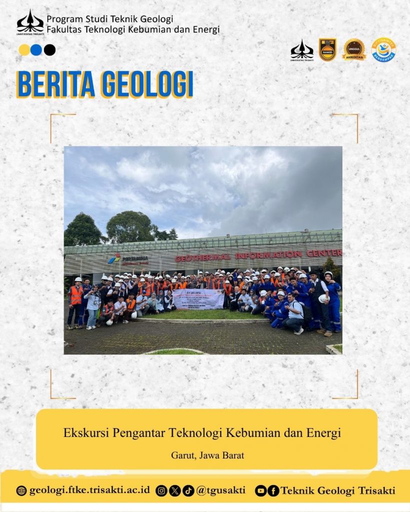 FTKE Universitas Trisakti Perkuat Pembelajaran Lapangan melalui Ekskursi Teknologi Kebumian dan Energi di Kamojang